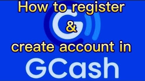 How to create gcash account