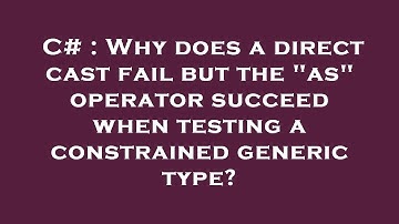 C# : Why does a direct cast fail but the "as" operator succeed when testing a constrained generic ty