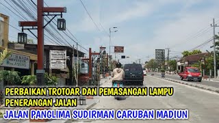 #madiun-Perbaikan Trotoar dan Lampu Penerangan Jalan Panglima Sudirman Caruban Madiun 2023