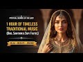 Mystical Persian Arabic Traditional Music 1 Hour Album 1 Persian Arabic Andalusian Soul 
