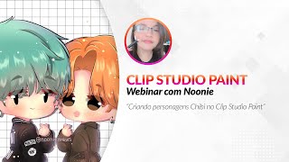 Webinar (PT) 🇧🇷🇵🇹 – Criando personagens Chibi no Clip Studio Paint com Noonie by Graphixly 576 views 1 year ago 1 hour, 2 minutes