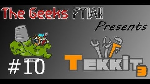 GeeksFTW Tekkit Episode 10: The Sorting Complex Begins