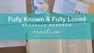 Fully Known and Fully Loved | Bible Journaling with Rochelle