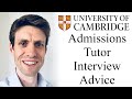 Cambridge Interview: Advice from Admissions Tutor and Interviewer