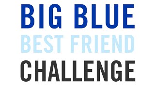 Big Blue Best Friend Challenge | #SayYesToAndover