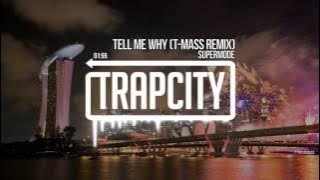 Supermode - Tell Me Why (T-Mass Remix)
