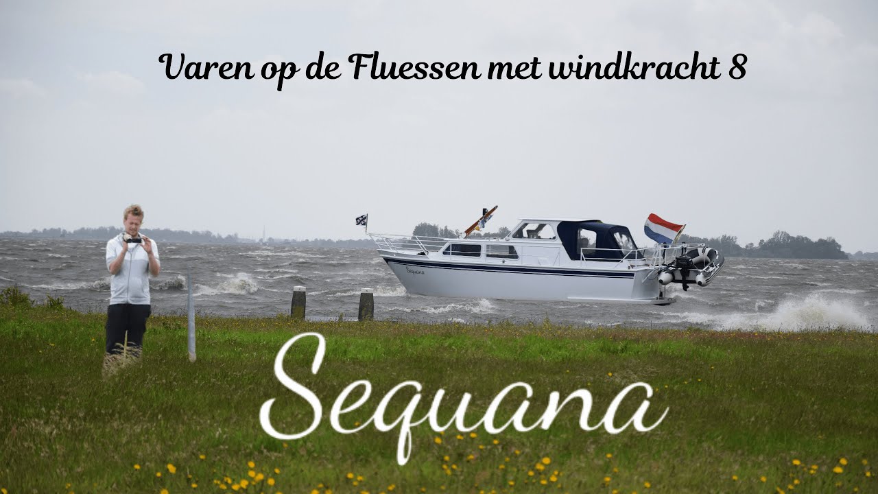 Varen op de Fluessen met windkracht 8 Bft.