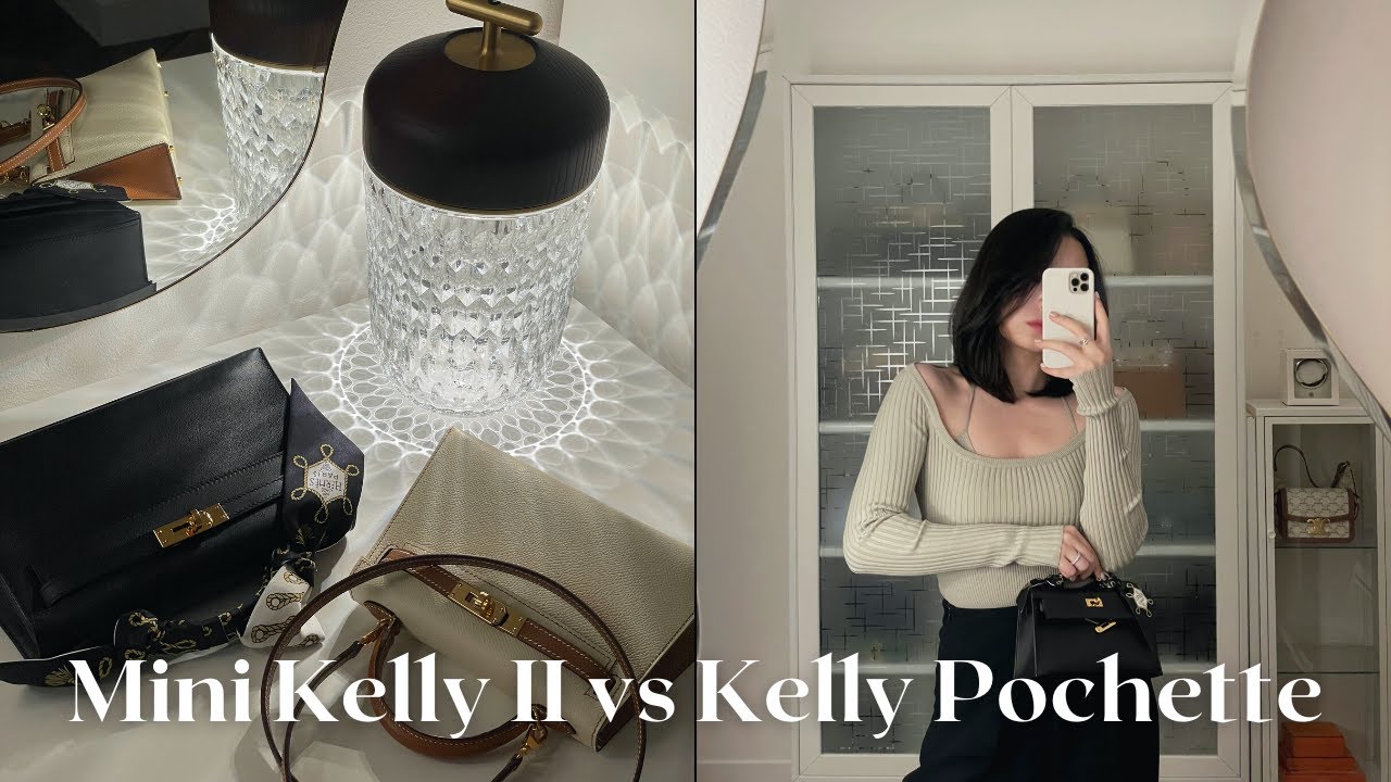 MINI KELLY II VS KELLY POCHETTE: In-Depth Review 