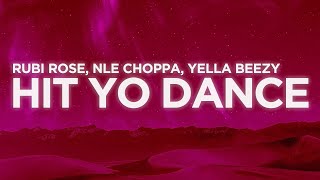 Rubi Rose - ​​​​​Hit Yo Dance (Lyrics) ft. NLE Choppa, Yella Beezy | Nabis Lyrics