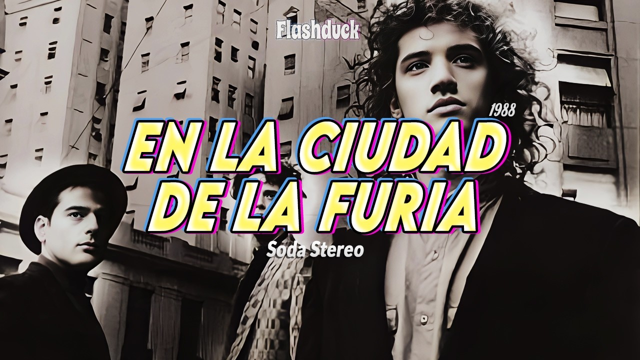 Soda Stereo - En la ciudad de la furia (1988) | Letra