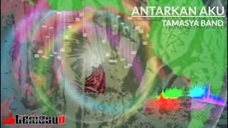 TAMASYA BAND | ANTARKAN AKU (Official Lyric Video)
