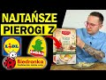 NAJTAŃSZE PIEROGI Z BIEDRONKI, LIDLA, AUCHAN - CZY WARTO JE KUPIĆ NA WIGILIE?!