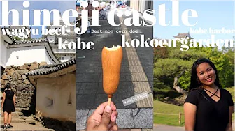Himeji Castle, Kokoen Garden, and bits of Kobe | Japan Diaries