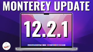 macOS Monterey 12.2.1 Update - What's New?