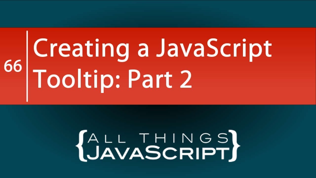 JavaScript Problem: Creating a JavaScript Tooltip: Part 2 - YouTube