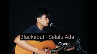 Blackaout - Selalu Ada Cover