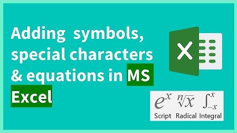 Lesson 10  adding symbols, special characters and Math equations in MS Excel - for beginners in 2023