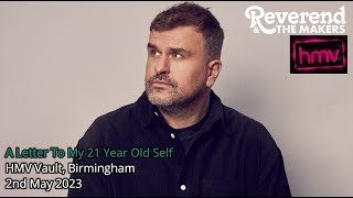 A Letter To My 21 Year Old Self - The Rev 'Acoustic' (HMV Vault, Birmingham - 2nd May 2023)