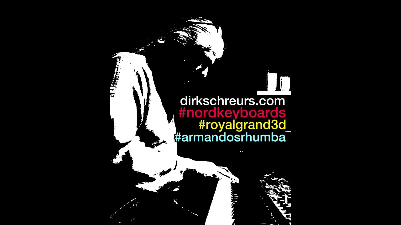 NORD’s Royal Grand 3d played by Nord Artist Dirk Schreurs in Chick Corea’s “Armando’s Rhumba”