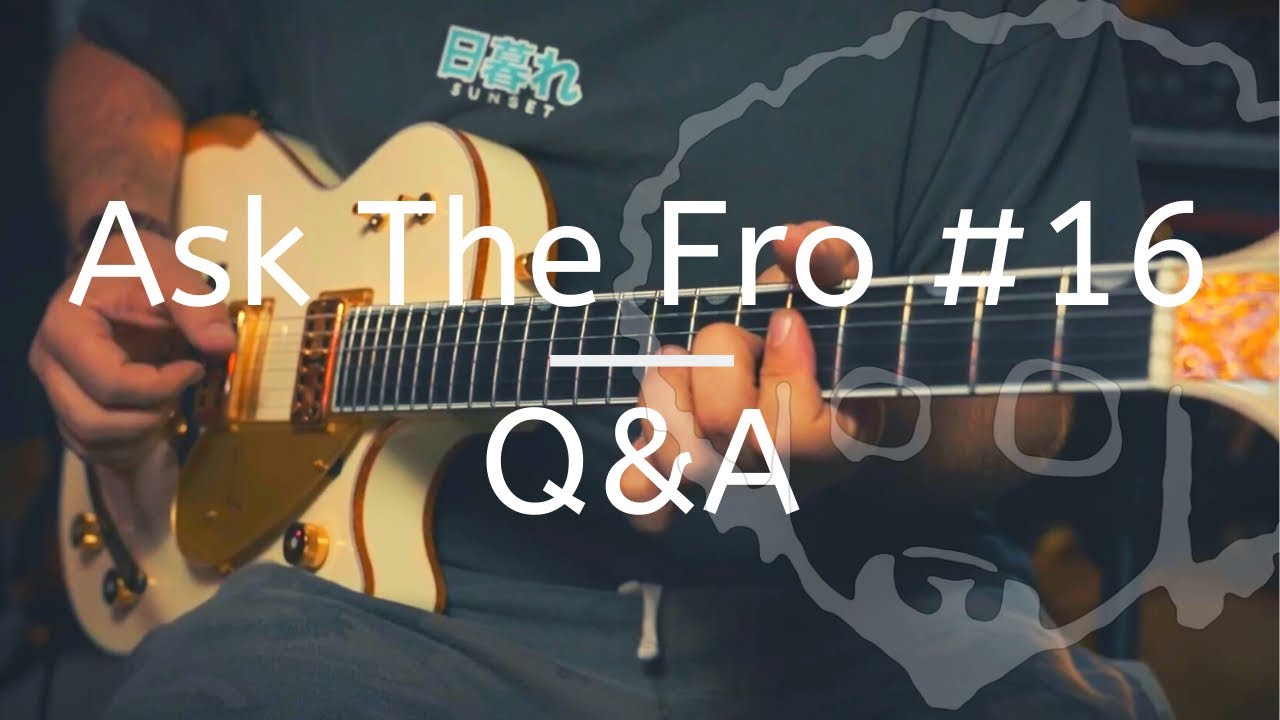 My New Gretsch Penguin, Music Theory & Heads Or Combos? | Ask The Fro #16 | Q&A