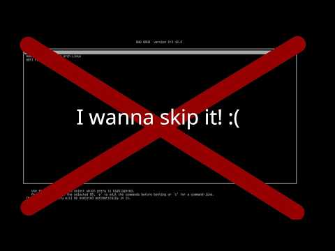 How to bypass GRUB boot selection