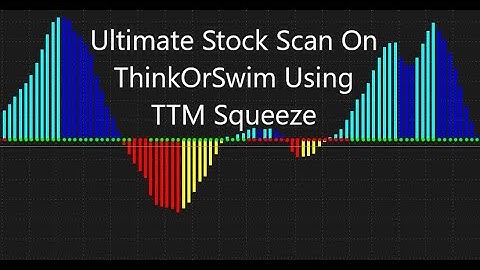 The Ultimate Stock Scan in ThinkOrSwim TOS using TTM Squeeze