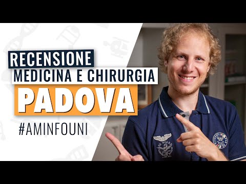 Medicina e Chirurgia - PADOVA - Recensione Università | #aminfouni