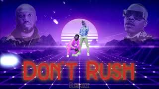 Don't Rush (Remix) Young T & Bugsey Ft DaBaby and Headie One