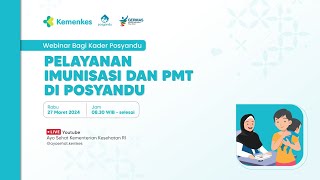 Webinar Bagi Kader Posyandu - Pelayanan Imunisasi dan PMT di Posyandu