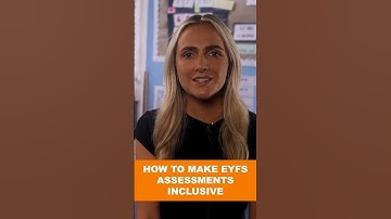 How to Make EYFS Assessments Inclusive