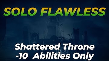 Solo Flawless Shattered Throne Dungeon (Abilities Only) [RECLAMATION]