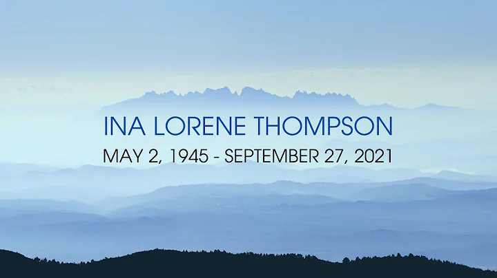 INA LORENE THOMPSON | MAY 2, 1945 - SEPTEMBER 27, ...