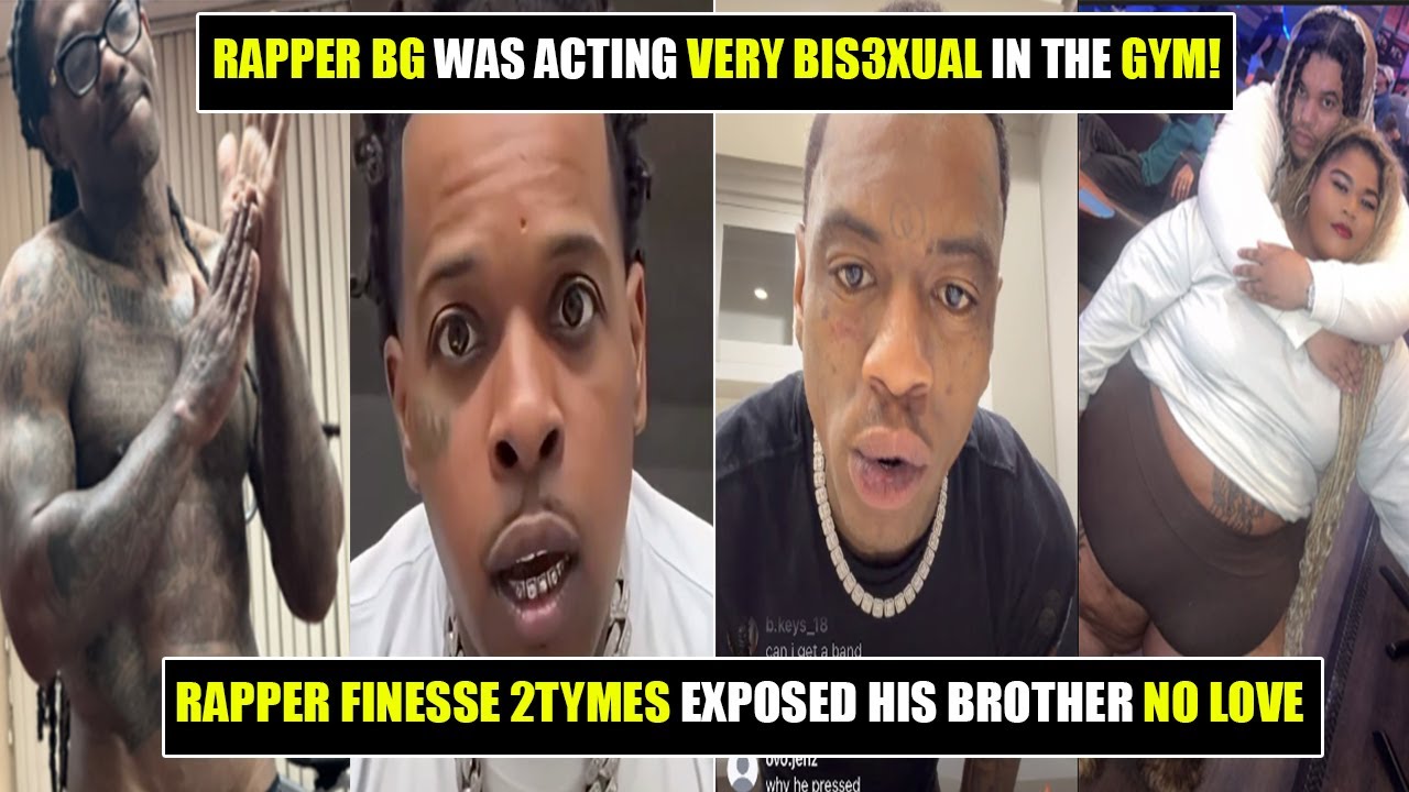 Bg Rapper Vs Rapper BG ACTING Bi in the GYM. Finesse 2Tymes EXPOSED his brother NO ...