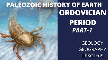 Paleozoic History Of Earth | Ordovician Period Part-1 | Geology | Geography | Geologic time scale