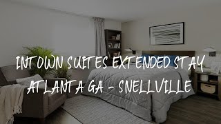 InTown Suites Extended Stay Atlanta GA - Snellville Review