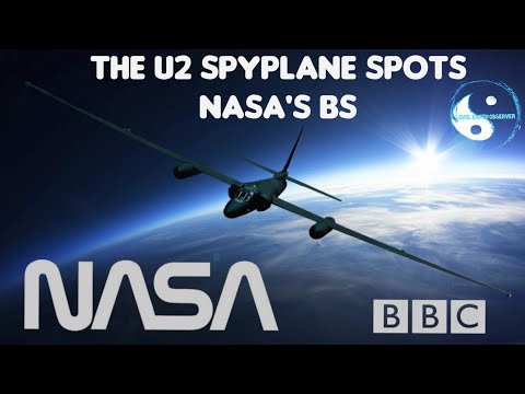 Flat Earth: The U2 spyplane spots Nasa's bs.
