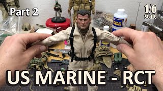 1/6 Scale US MARINE - RCT | Part 2