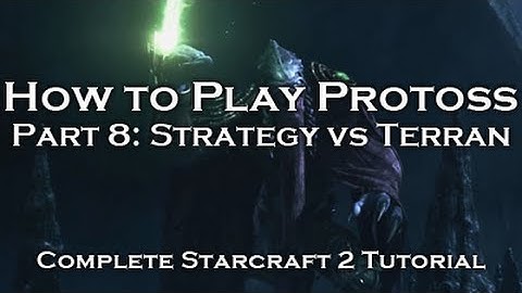 [Starcraft 2: HoTS] Protoss Tutorials - Strategy Guide vs Terran (PvT)