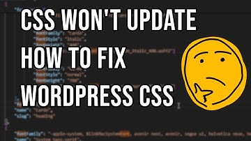 How to Fix CSS Not Updating WordPress Tutorial