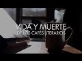 Documental: Vida y muerte de los cafés literarios