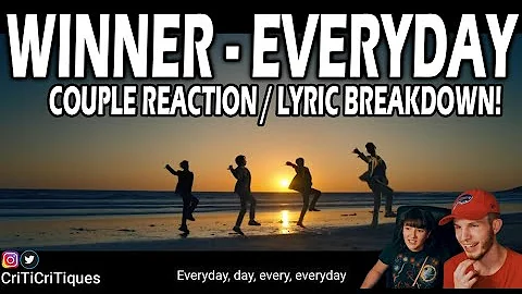 WINNER - EVERYDAY MV (COUPLE REACTION | LYRIC BREAKDOWN!)