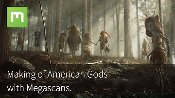Making of American Gods with Megascans