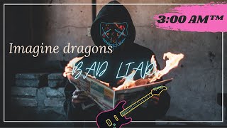 Imagine Dragons ~ Bad Liar | What's app Status | Bad Liar Status
