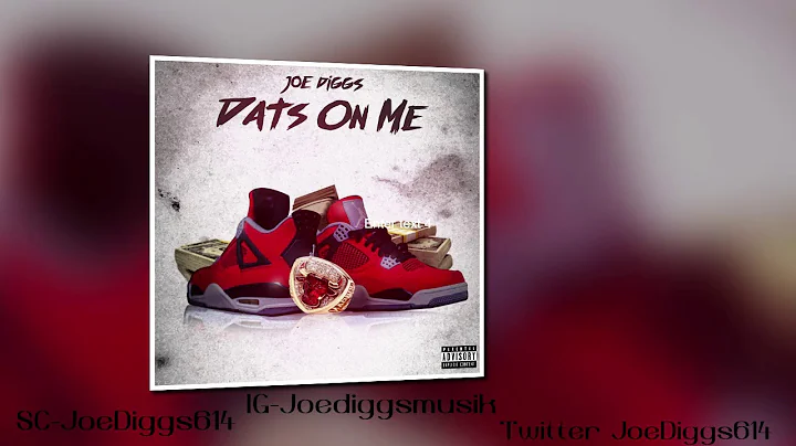 Joe Diggs - Dats On Me
