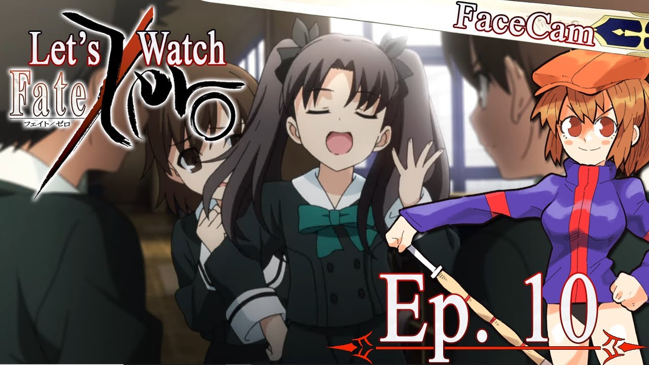 Let S Watch Fate Zero Episode 10 Commentary W Facecam Youtube