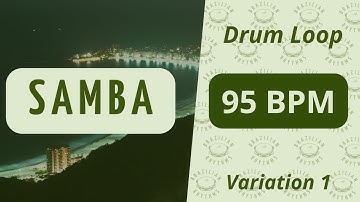 Samba - Drum  Loop - 95 BPM (Variation 1)