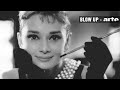 C'était quoi Audrey Hepburn ? - Blow Up - ARTE