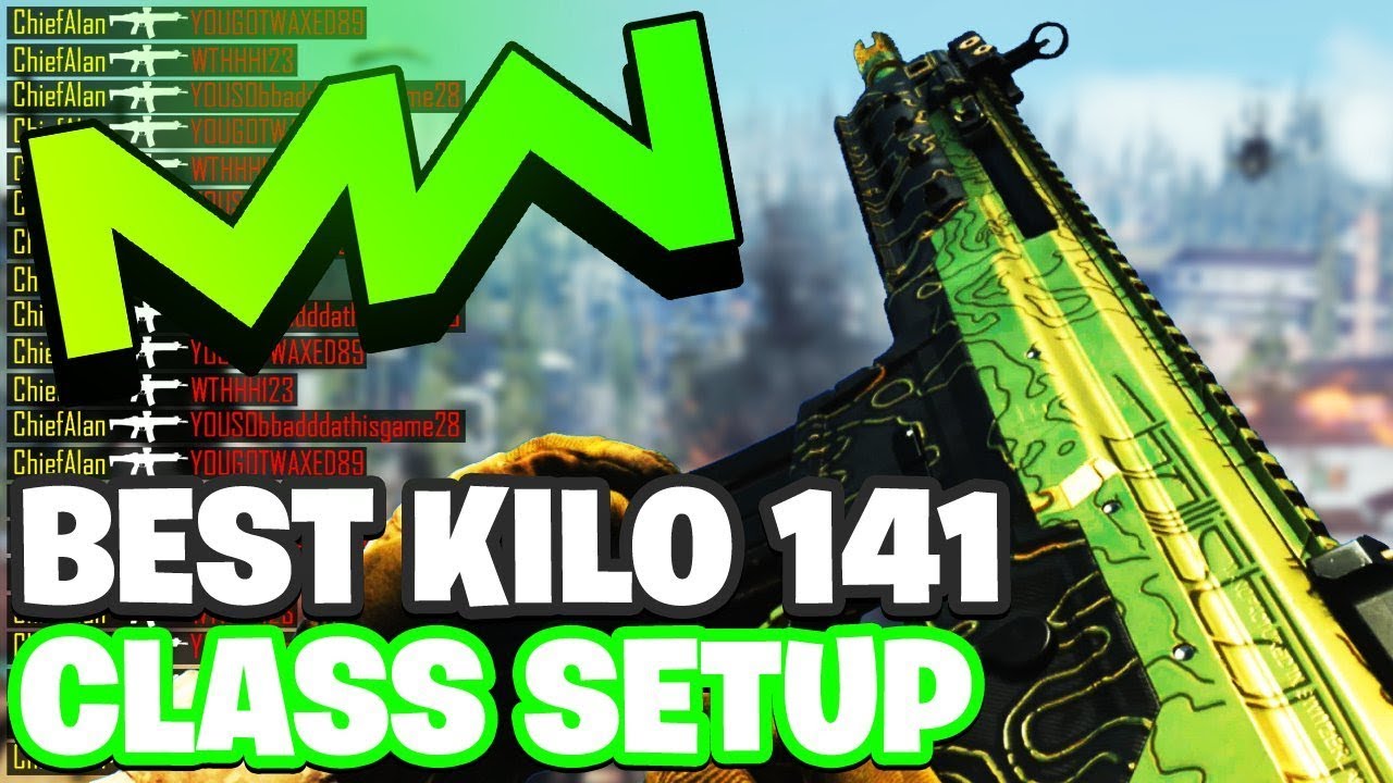 BEST KILO 141 CLASS SETUP FOR MODERN WARFARE | @YoChiefAlan