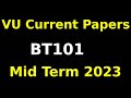 bt101 Midterm Currently paper Spring 2023| bt101 Midterm preparation 2023 | bt101 Midterm Exams 2023