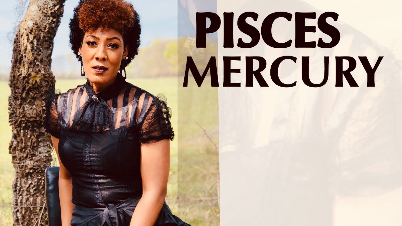 Mercury In Pisces 🦋✨All about Mercury In Pisces✨